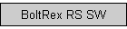 BoltRex RS SW