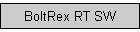BoltRex RT SW